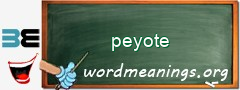 WordMeaning blackboard for peyote